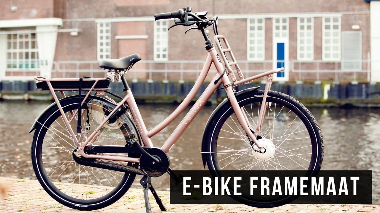 Moeras Zelfgenoegzaamheid Pennenvriend E-bike framemaat bepalen: wat is de juiste maat? | Met matentabel!