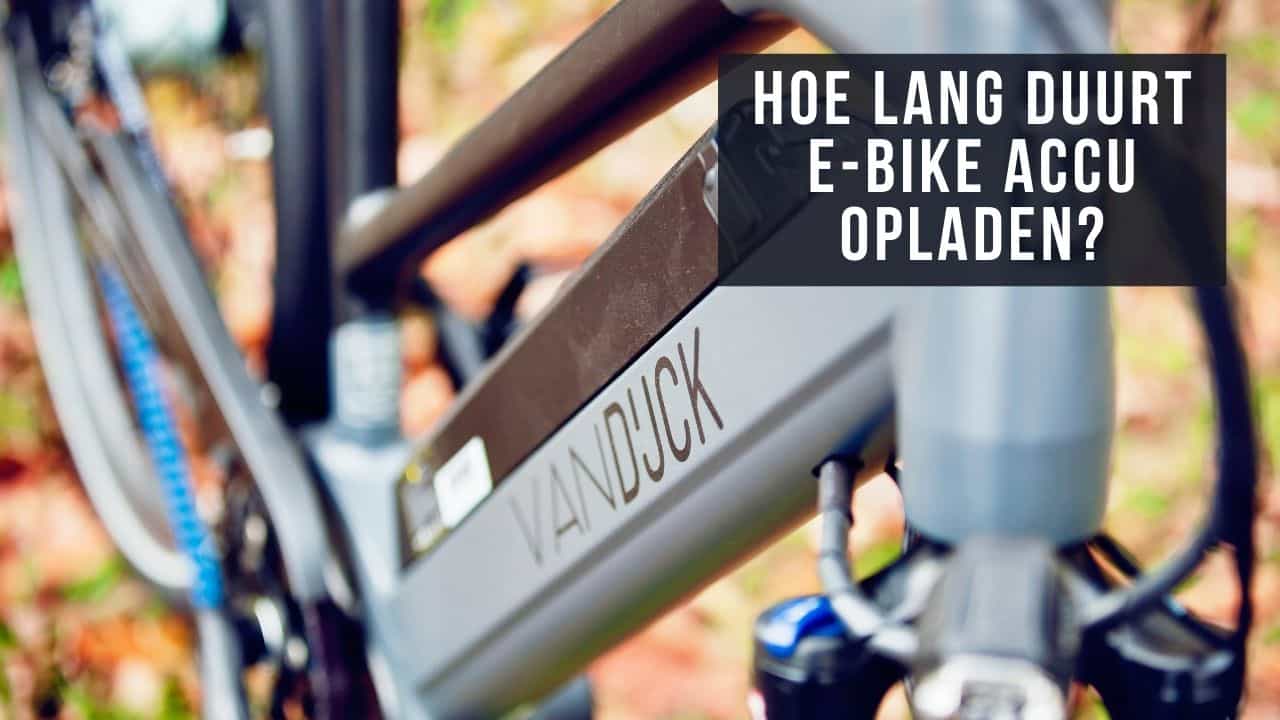 bereiken Weiland Luiheid Hoe lang duurt E-Bike opladen? | Elektrische fiets accu's - E-Bike Bond